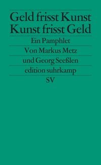 Produktbild: Geld frisst Kunst &ndash; Kunst frisst Geld