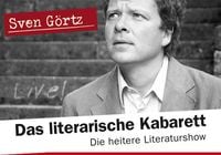 Produktbild: Das literarische Kabarett - Die heitere Literaturshow mit Sven G&ouml;rtz - kostenlos