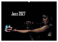Produktbild: Jazz 2027 (Wandkalender 2027 DIN A2 quer), CALVENDO Monatskalender