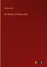 Produktbild: The Works of Thomas Dick