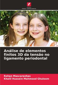 Produktbild: An&aacute;lise de elementos finitos 3D da tens&atilde;o no ligamento periodontal