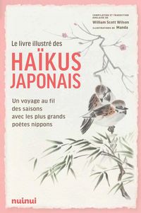 Produktbild: Le livre illustr&eacute; du ha&iuml;ku japonais : un voyage au fil des saisons av