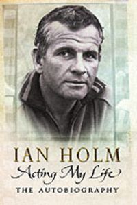 Bild vom Artikel Acting My Life vom Autor Ian Holm