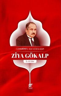 Produktbild: Cumhuriyete Ruh Veren Adam Ziya G&ouml;kalp