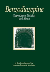 Produktbild: Benzodiazepine Dependence, Toxicity, and Abuse