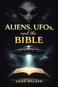 Produktbild: Aliens, UFOs, and the Bible
