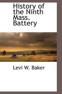 Produktbild: History of the Ninth Mass. Battery