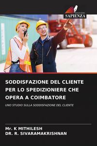 Produktbild: Soddisfazione Del Cliente Per Lo Spedizioniere Che Opera a Coimbatore