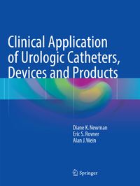 Produktbild: Clinical Application of Urologic Catheters, Devices and Products