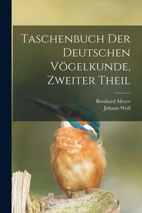 Produktbild: Taschenbuch der deutschen V&ouml;gelkunde, Zweiter Theil