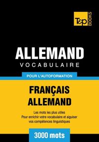 Bild vom Artikel Vocabulaire Français-Allemand pour l'autoformation - 3000 mots vom Autor Andrey Taranov