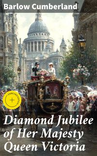 Produktbild: Diamond Jubilee of Her Majesty Queen Victoria