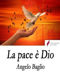 Produktbild: La pace &egrave; Dio