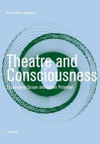 Produktbild: Theatre and Consciousness