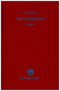 Produktbild: Robert M&uuml;ller Werkausgabe / Das Inselm&auml;dchen