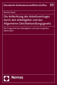 Bild vom Artikel Die Anfechtung des Arbeitsvertrages durch den Arbeitgeber und das Allgemeine Gleichbehandlungsgesetz vom Autor Marthe Szech