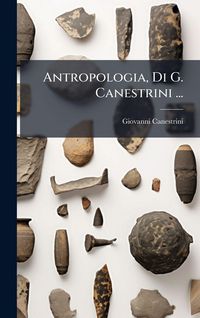 Produktbild: Antropologia, Di G. Canestrini ...
