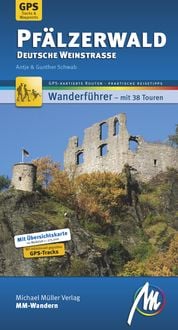 Produktbild: Pf&auml;lzerwald - Deutsche Weinstra&szlig;e MM-Wandern Wanderf&uuml;hrer Michael M&uuml;ller Verlag