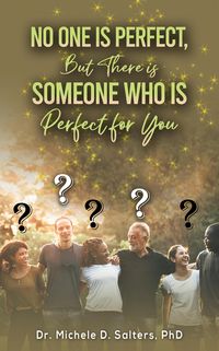 Produktbild: No One Is Perfect, but There Is Someone Who Is Perfect for You
