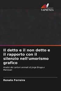 Produktbild: Il detto e il non detto e il rapporto con il silenzio nell'umorismo grafico