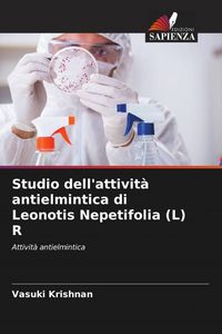 Produktbild: Studio dell'attivit&agrave; antielmintica di Leonotis Nepetifolia (L) R