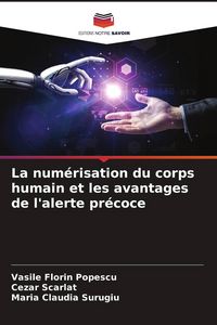 Produktbild: La num&eacute;risation du corps humain et les avantages de l'alerte pr&eacute;coce