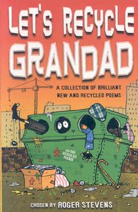 Produktbild: Stevens, R: Let's Recycle Grandad and Other Brilliant New Po