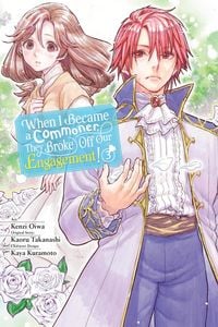 Produktbild: When I Became a Commoner, They Broke Off Our Engagement!, Vol. 3