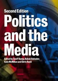 Produktbild: Politics & The Media Second Ed