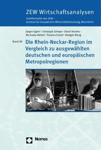 Bild vom Artikel Die Rhein-Neckar-Region im Vergleich zu ausgewählten deutschen und europäischen Metropolregionen vom Autor Jürgen Egeln