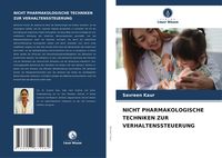 Produktbild: Nicht Pharmakologische Techniken Zur Verhaltenssteuerung