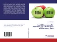 Produktbild: Hybrid Dimensionality Reduction for Classification of Microarray Data