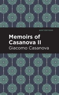 Bild vom Artikel Memoirs of Casanova Volume II vom Autor Giacomo Casanova