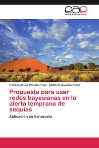 Produktbild: Propuesta para usar redes bayesianas en la alerta temprana de sequ&iacute;as