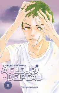 Produktbild: A fleur de peau. Tome 8