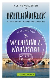 Produktbild: Wochenend und Wohnmobil - Kleine Auszeiten im Dreil&auml;ndereck D/NL/B