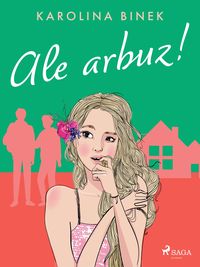 Produktbild: Ale arbuz!