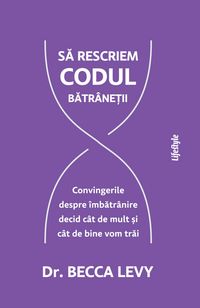 Produktbild: Sa rescriem codul batr&acirc;ne&iquest;ii
