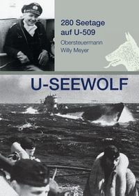 Bild vom Artikel U-SEEWOLF, 280 Seetage auf U-509 vom Autor Wolfgang Meyer