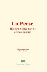 Produktbild: La Perse : Histoire et d&eacute;couvertes arch&eacute;ologiques
