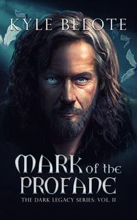 Produktbild: Mark of the Profane (The Dark Legacy Series, #2)