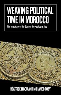 Produktbild: Weaving Political Time in Morocco