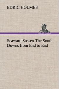 Produktbild: Seaward Sussex The South Downs from End to End