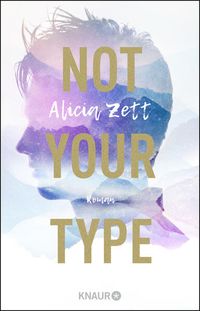 Bild vom Artikel Not Your Type vom Autor Alicia Zett