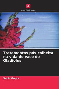 Produktbild: Tratamentos p&oacute;s-colheita na vida do vaso de Gladiolus