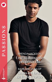 Produktbild: Une s&eacute;duisante proposition. Dans les bras de Rafe Cortez