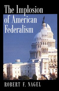 Produktbild: The Implosion of American Federalism