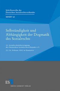 Produktbild: Selbst&auml;ndigkeit und Abh&auml;ngigkeit der Dogmatik des Sozialrechts