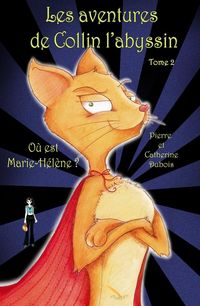 Produktbild: Les Aventures De Collin L'abyssin 2 Ou Est Marie-Helene