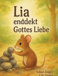 Produktbild: Lia entdeckt Gottes Liebe